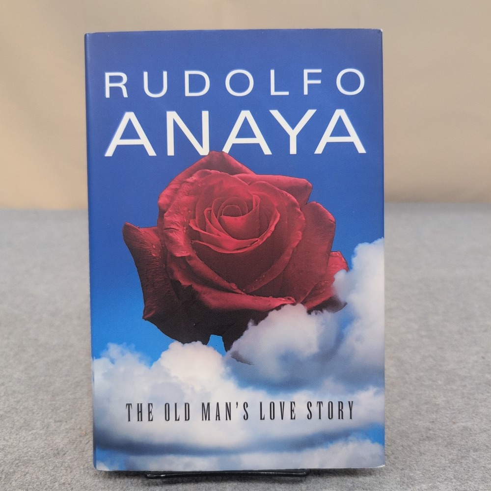 Rudolfo Anaya The Old Man's Love Story Signed Inscribed First Edition HC 2013 - Picture 1 of 3